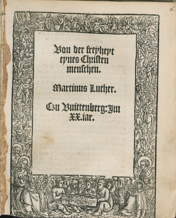 zur Vergrößerungsansicht des Bildes: Hauptschrift Martin Luthers: Von der Freiheit eines Christenmenschen